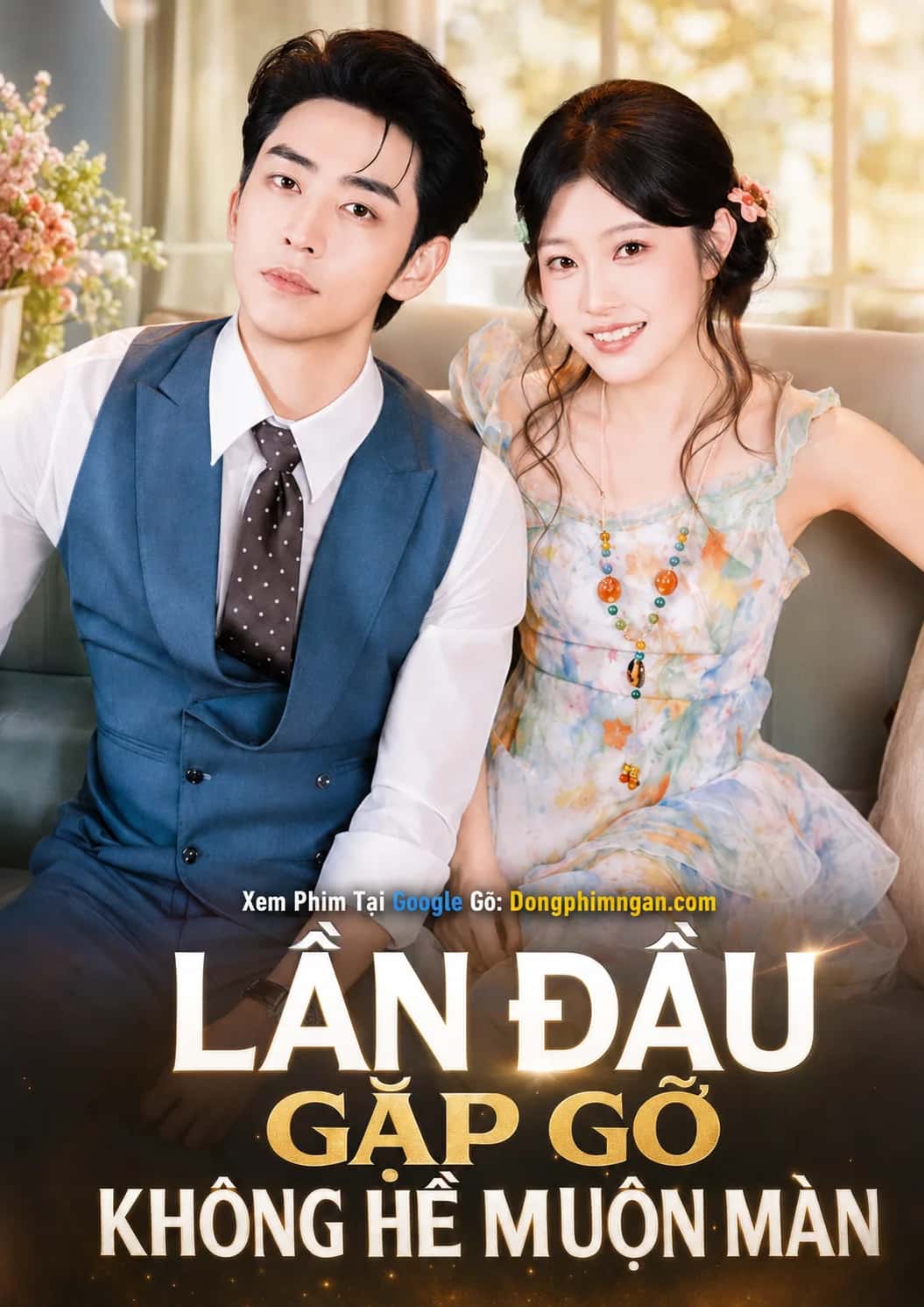 Lần Đầu Gặp Gỡ Không Hề Muộn Màn