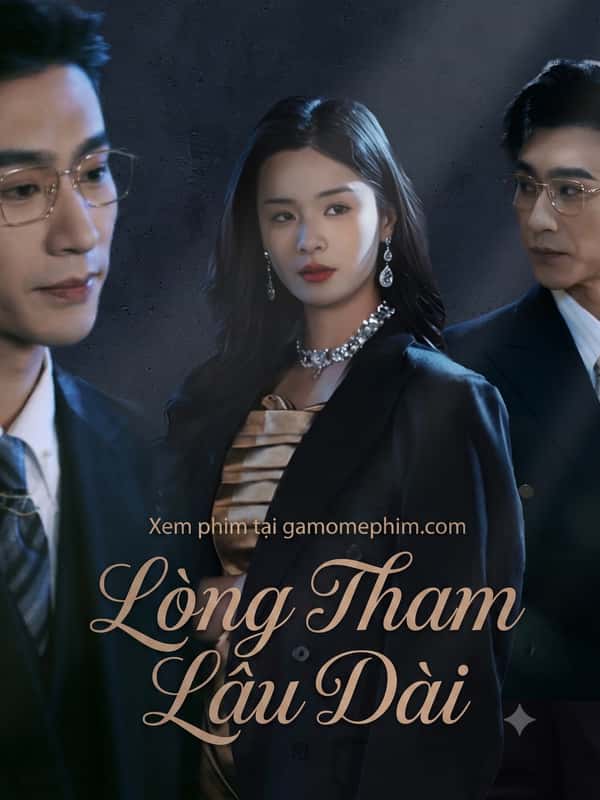 Lòng Tham Lâu Dài