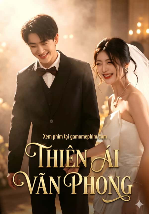 Thiên Ái Vãn Phong (Thiên Vị Gió Chiều)