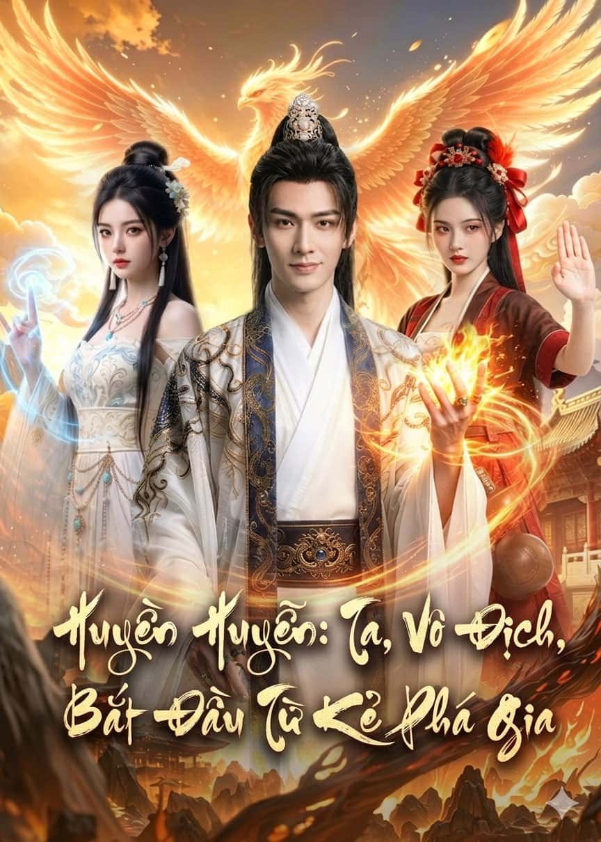FULL- TA VÔ ĐỊCH BẮT ĐẦU TỪ KẺ PHÁ GIA