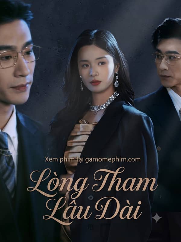 Lòng Tham Lâu Dài