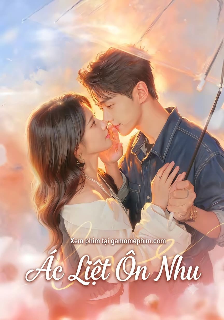 Ác Liệt Ôn Nhu