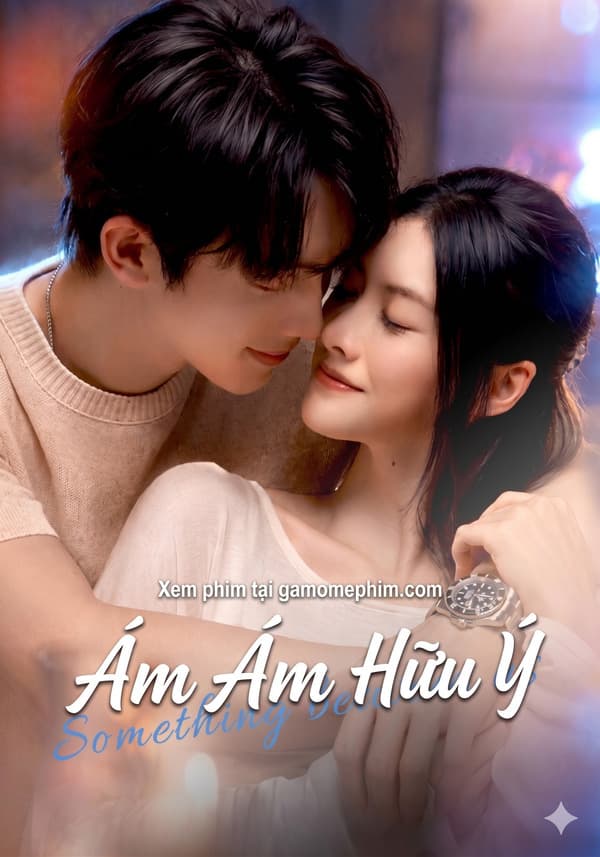 Ám Ám Hữu Ý (Ngầm Có Ý)
