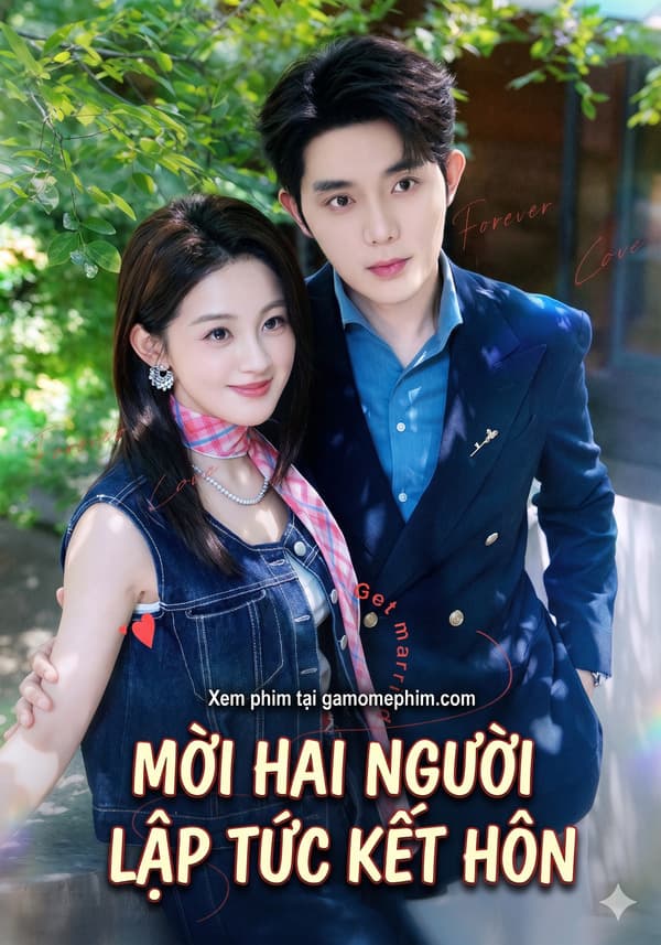 Mời Hai Người Lập Tức Kết Hôn