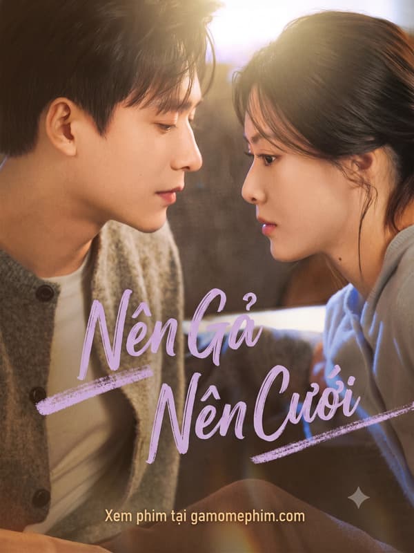 Nên Gả Nên Cưới