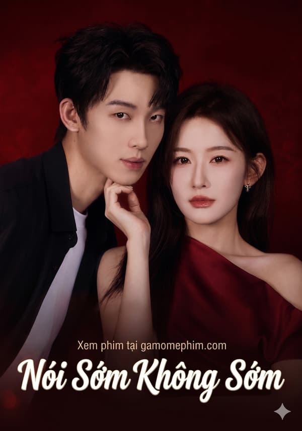 Nói Sớm Không Sớm