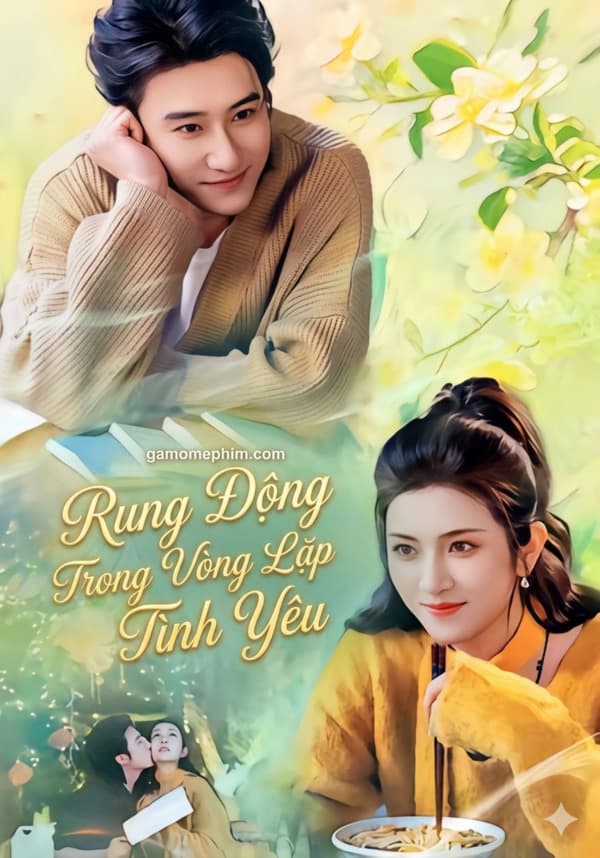 Rung Động Trong Vòng Lặp Tình Yêu