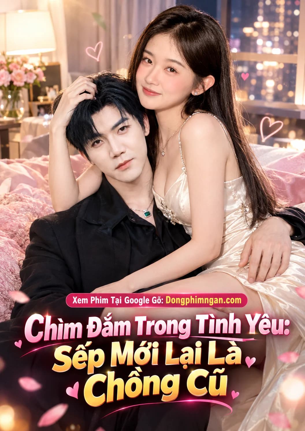Chìm Đắm Trong Tình Yêu: Sếp Mới Lại Là Chồng Cũ