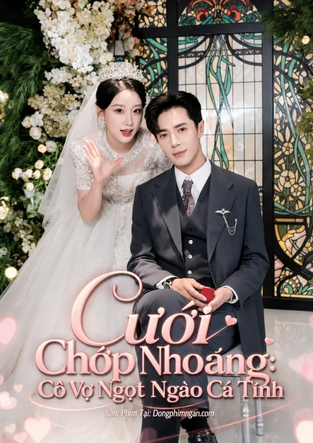 Cưới Chớp Nhoáng: Cô Vợ Ngọt Ngào Cá Tính