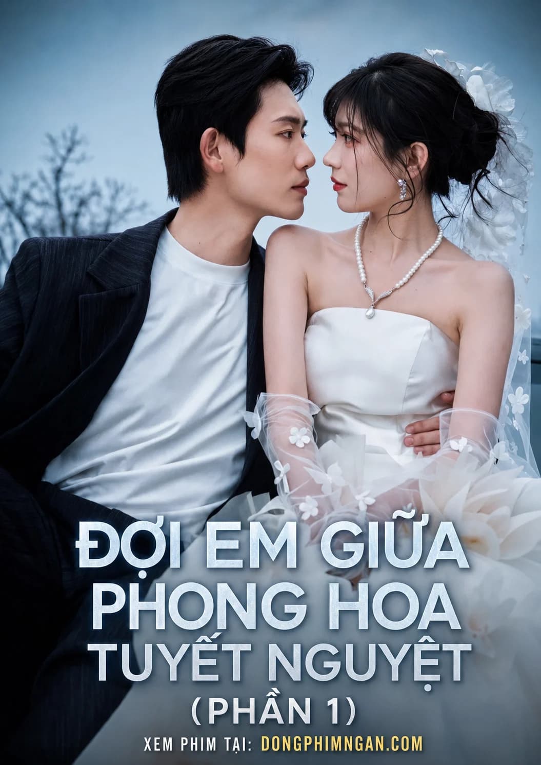 Đợi Em Giữa Phong Hoa Tuyết Nguyệt Phần 1