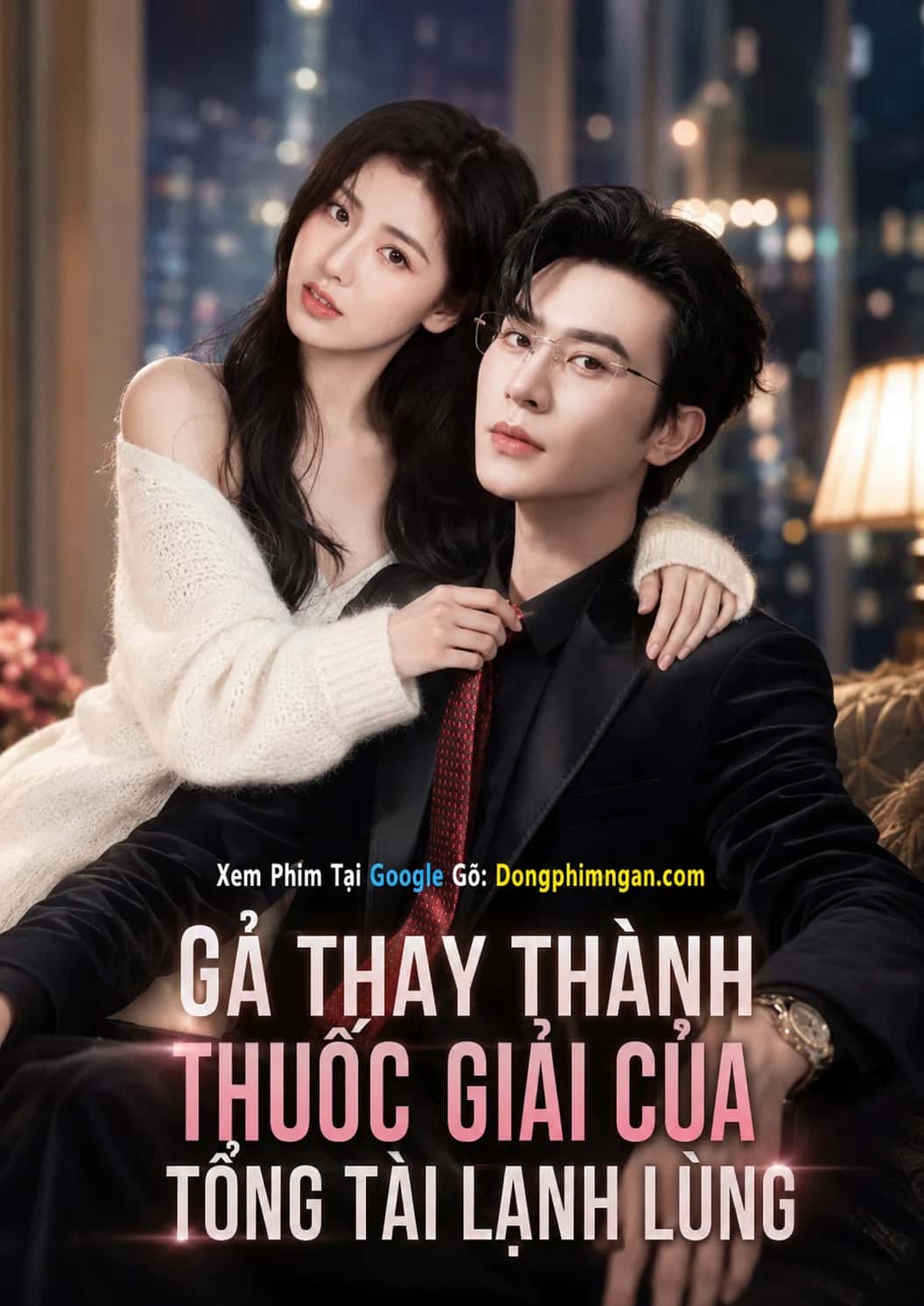 Gả Thay Thành Thuốc Giải Của Tổng Tài Lạnh Lùng