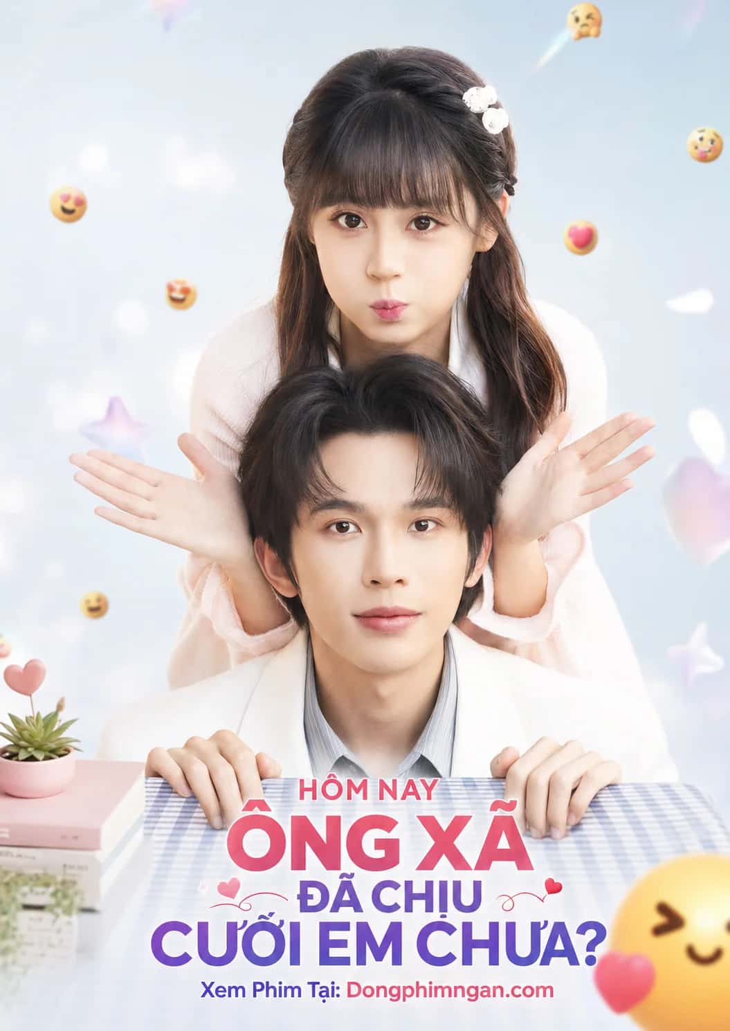 Hôm Nay Ông Xã Đã Chịu Cưới Em Chưa?