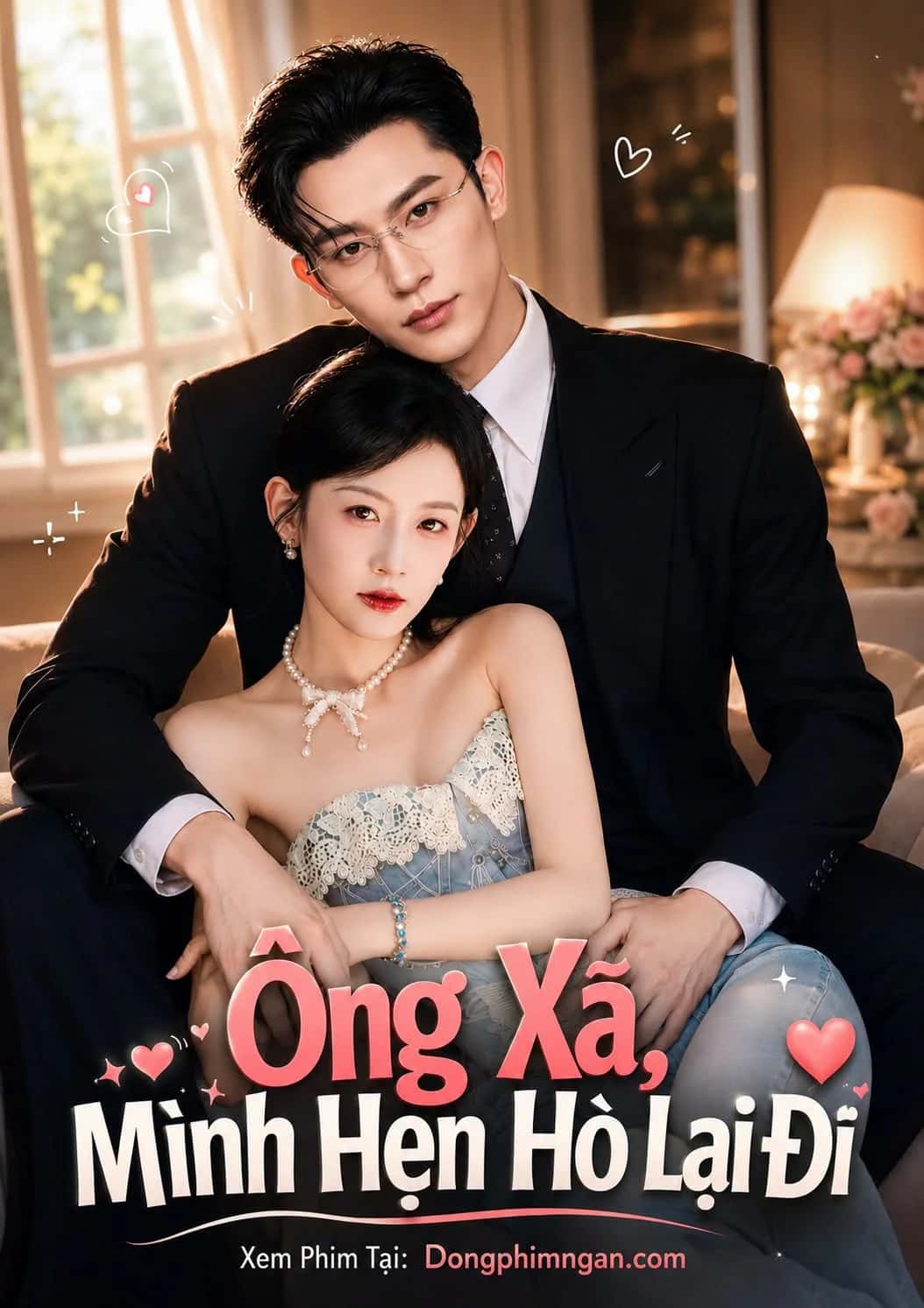 Ông Xã, Mình Hẹn Hò Lại Đi