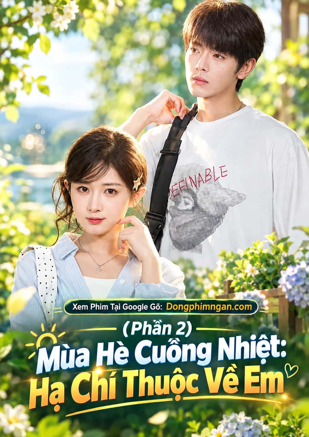 (Phần 2) Mùa Hè Cuồng Nhiệt: Hạ Chí Thuộc Về Em