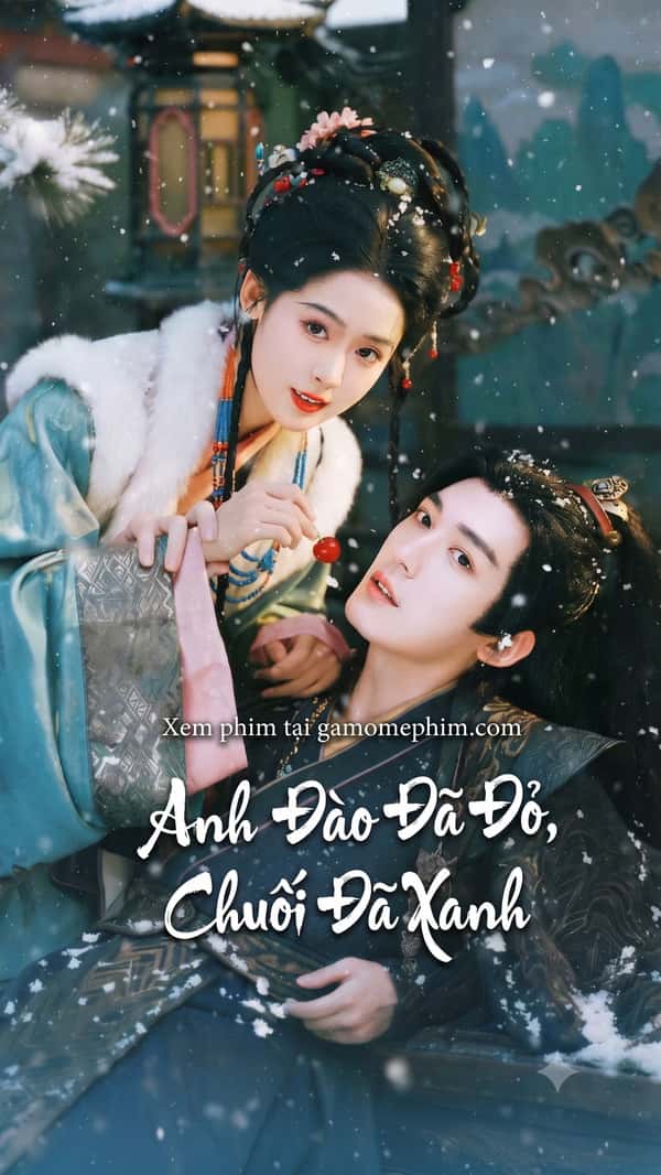Anh Đào Đã Đỏ, Chuối Đã Xanh (Hồng Liễu Anh Đào Lục Liễu Ba Tiêu)
