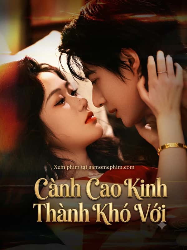 Cành Cao Kinh Thành Khó Với