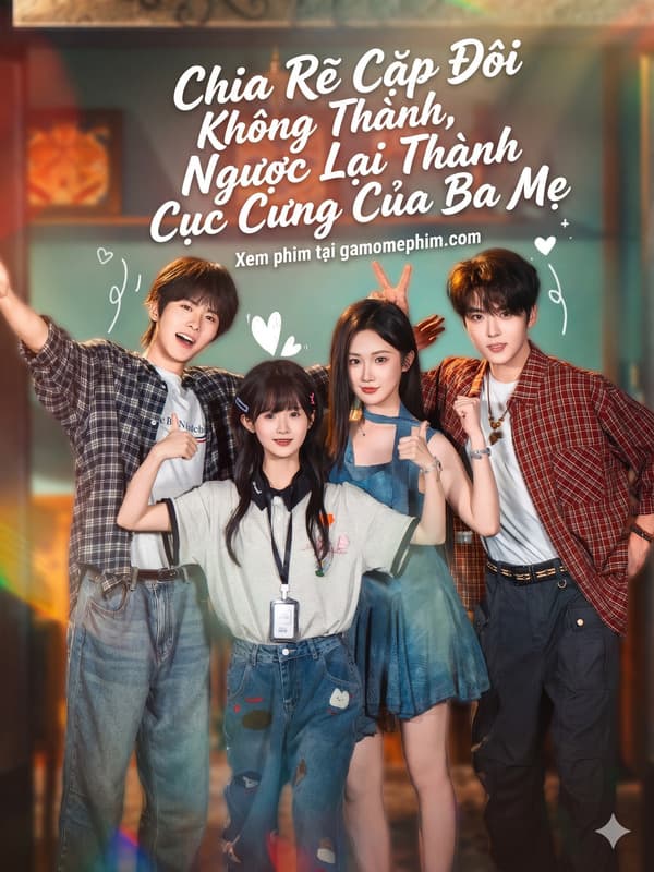 Chia Rẽ Cặp Đôi Không Thành, Ngược Lại Thành Cục Cưng Của Ba Mẹ