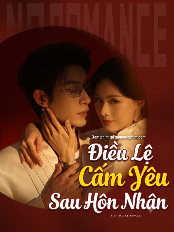 Điều Lệ Cấm Yêu Sau Hôn Nhân