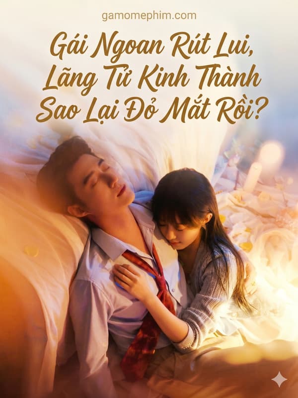 Gái Ngoan Rút Lui, Lãng Tử Kinh Thành Sao Lại Đỏ Mắt Rồi?