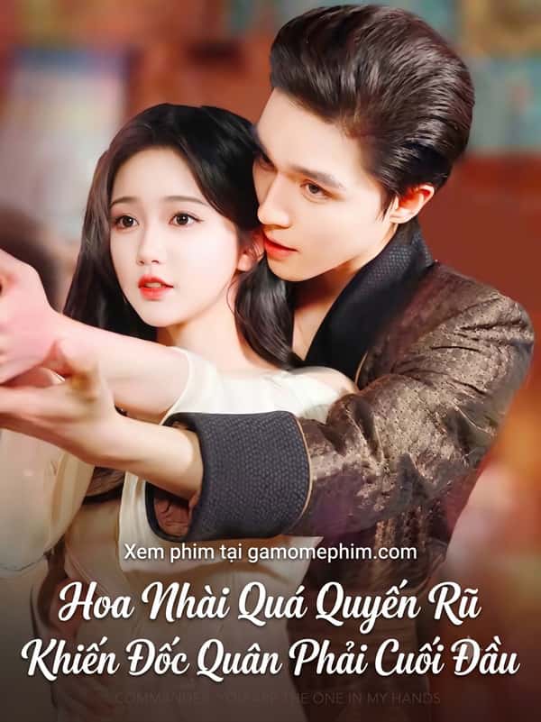 Hoa Nhài Quá Quyến Rũ Khiến Đốc Quân Phải Cúi Đầu