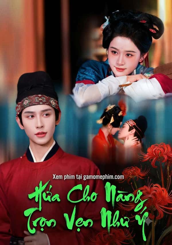 Hứa Cho Nàng Trọn Vẹn Như Ý