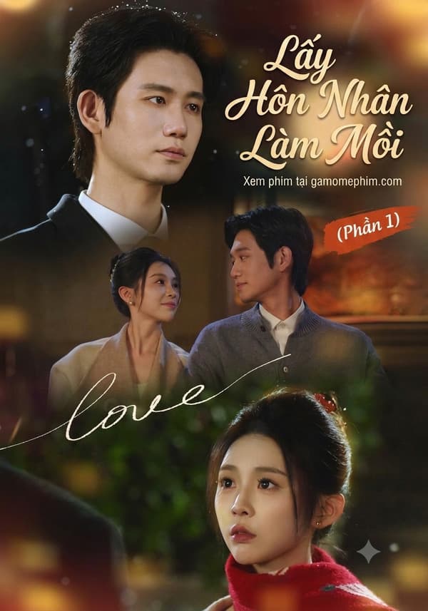 Lấy Hôn Nhân Làm Mồi (Hôn Thư Vi Nhĩ)
