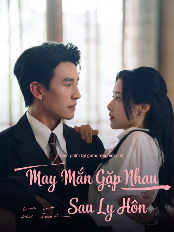 May Mắn Gặp Nhau Sau Ly Hôn