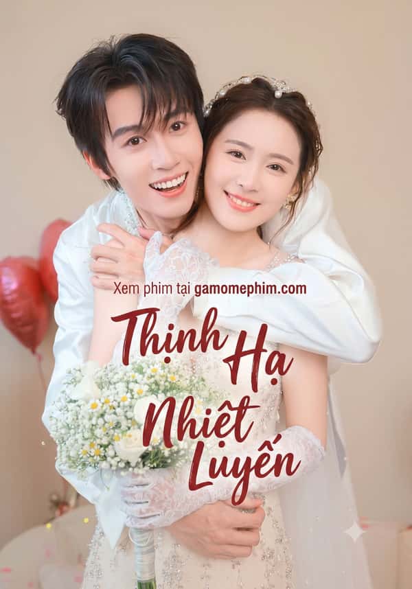 Thịnh Hạ Nhiệt Luyến