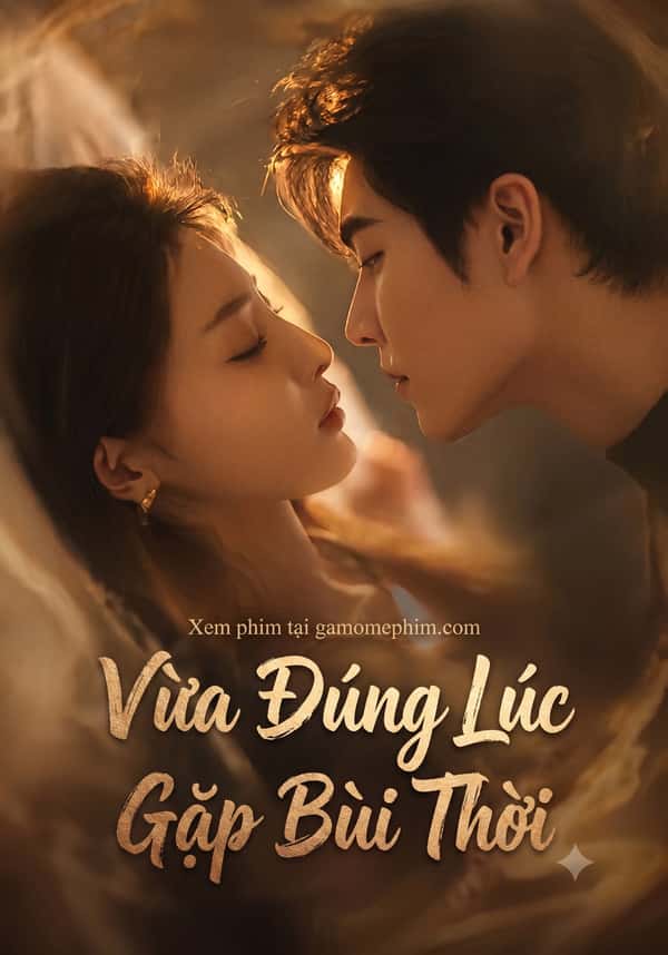 Vừa Đúng Lúc Gặp Bùi Thời