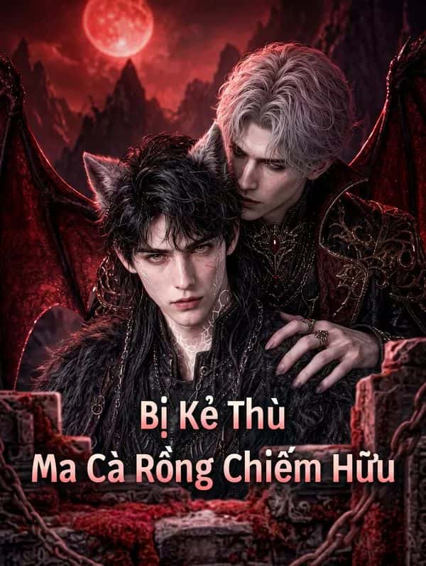Bị Kẻ Thù Ma Cà Rồng Chiếm Hữu