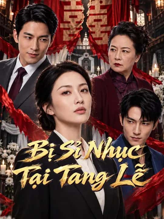 Bị Sỉ Nhục Tại Tang Lễ