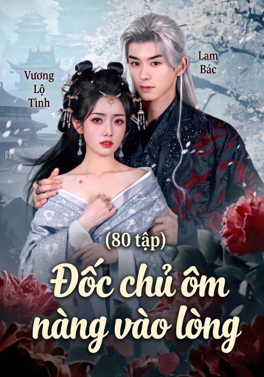 Độc Chu Ôm Nàng Vào Lòng
