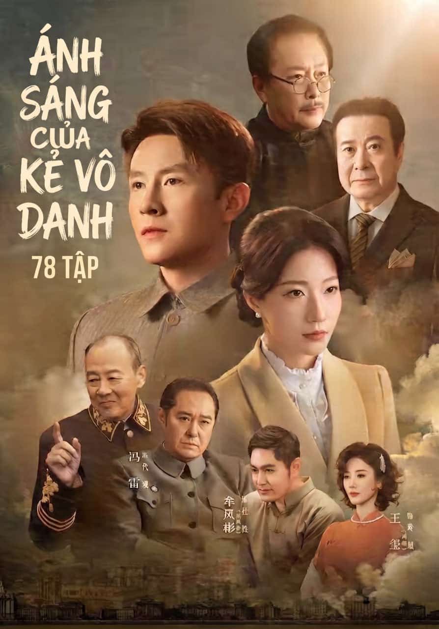 Ánh sáng của kẻ vô danh (78 tập) Lưu Tiêu Húc & Lan Lan