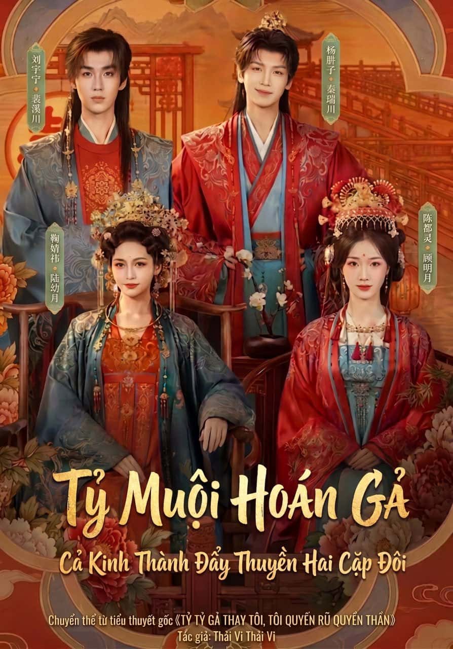 Tỷ Muội HoÁn Gả Cả Kinh Thành Đấy Thuyền Hai Cặp Đôi